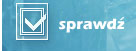 sprawd teraz !